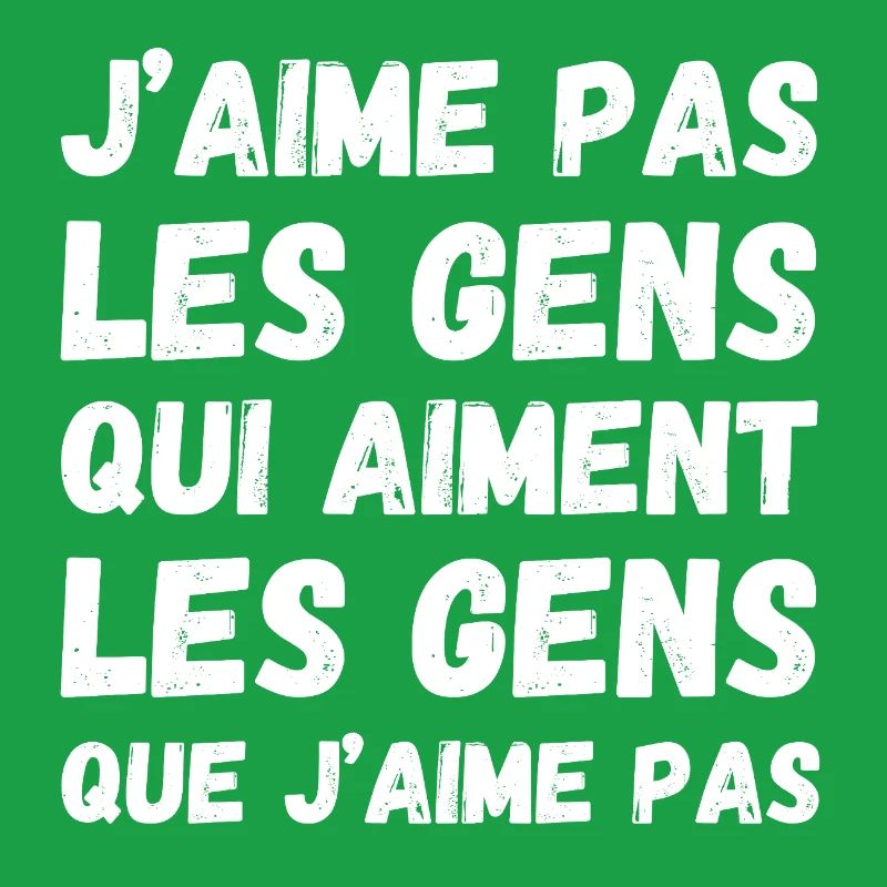 Les gens que j'aime pas