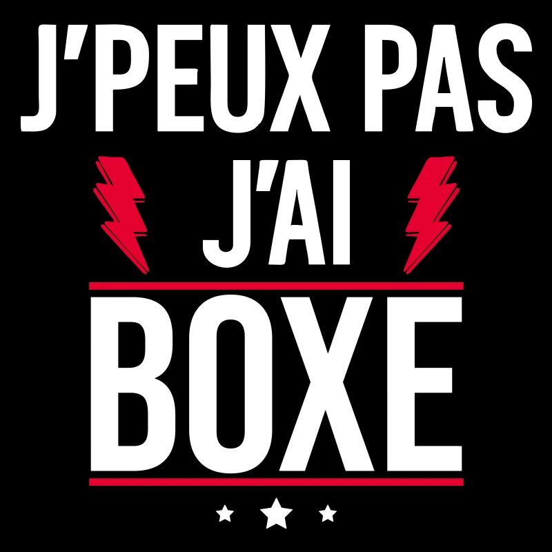  J’peux pas j’ai boxe Humour Boxe Boxeur Boxeuse