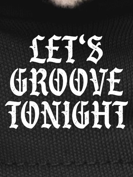 Let's groove tonight