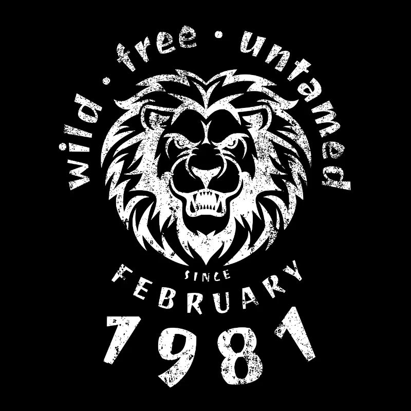 45. Geburtstag Wild, free & untamed since 02/1981