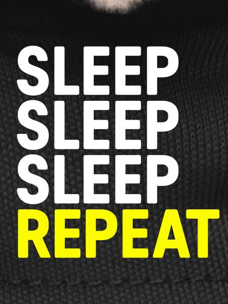 Sleep Sleep Sleep Repeat
