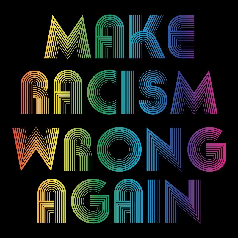 make racism wrong again