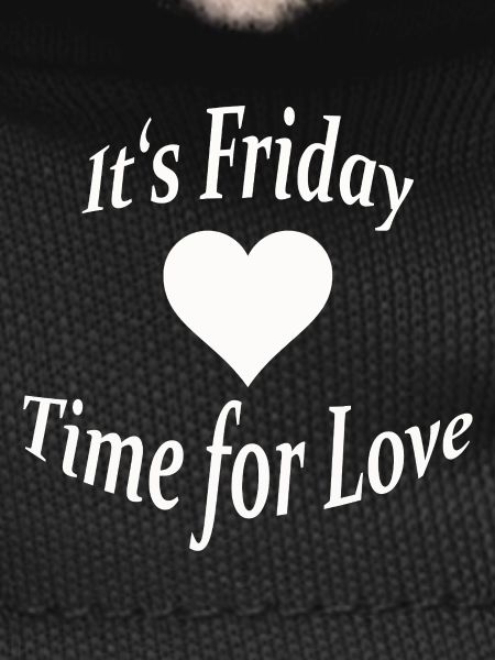 FRIDAY - TIME FOR LOVE