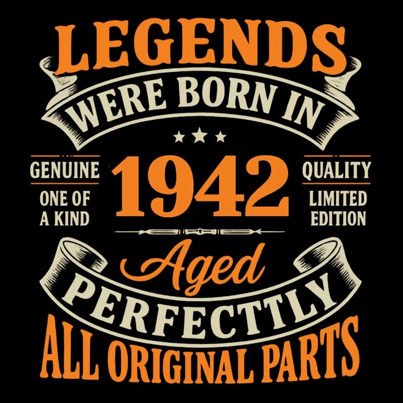 Legends born 1942 Perfect Age