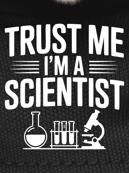 Trust Me I'm a Scientist