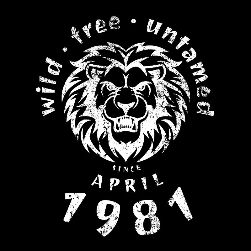 45. Geburtstag Wild, free & untamed since 04/1981