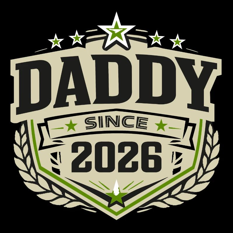 Daddy Since 2026 – Proud Dad Design
