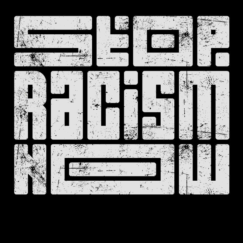 Stop Racism Now