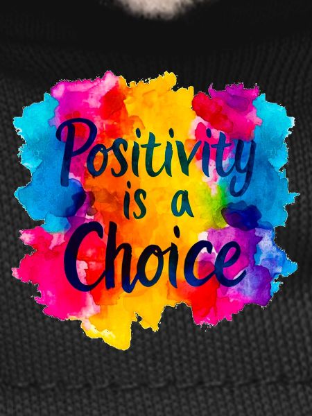 Positivity is a Choice