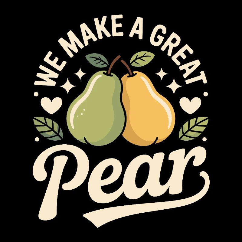 We Make A Great Pear