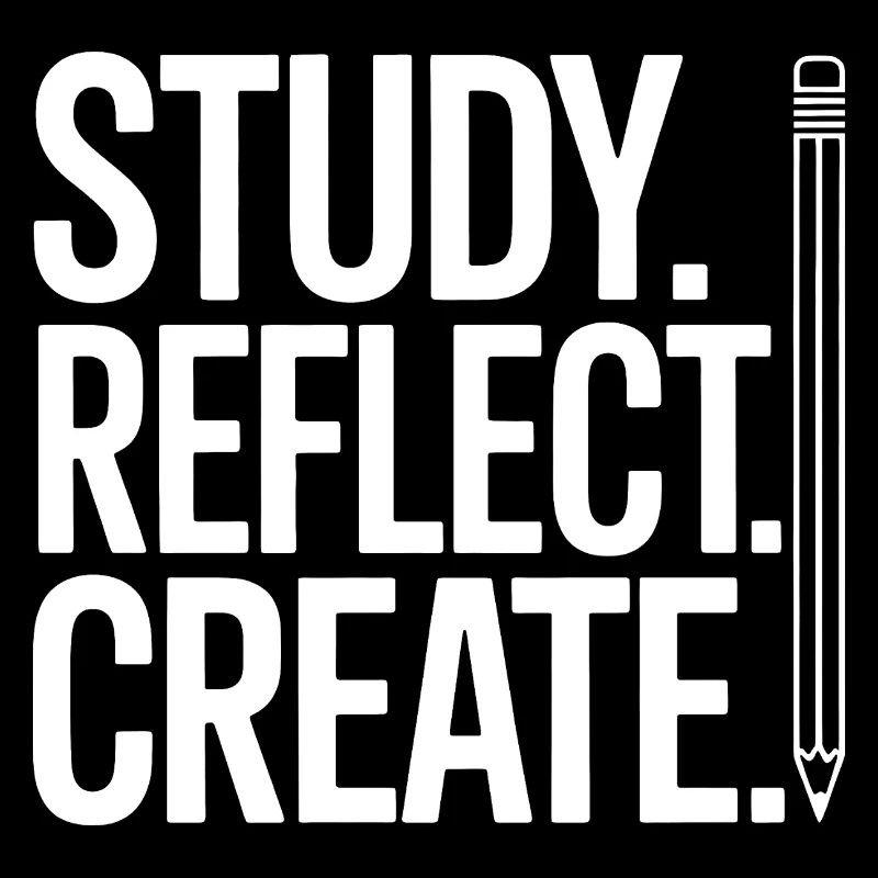 Study Reflect Create Pencil Typography