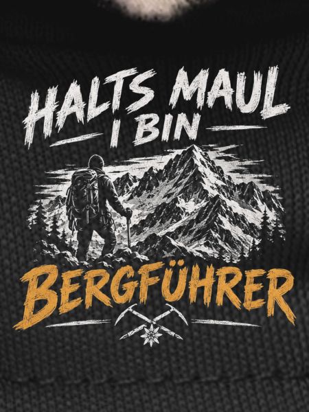 Bergführer Spruch: Halt's Maul