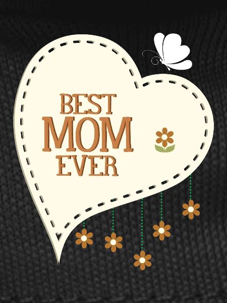 Best Mom Ever