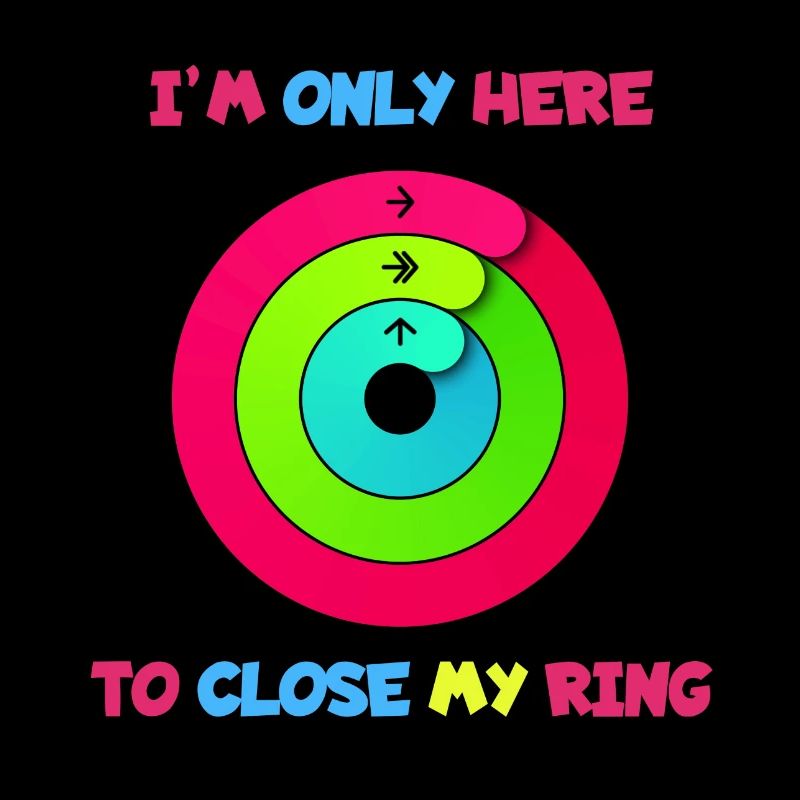 I'm only here to close ring. Apple*