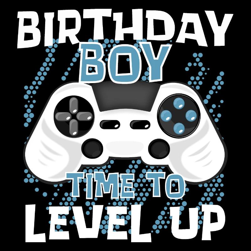 Birthday Boy time to level up