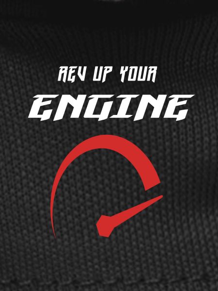 Rev up your engine