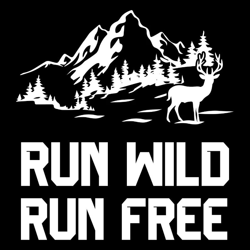 Trail Running - Run Wild, Run Free