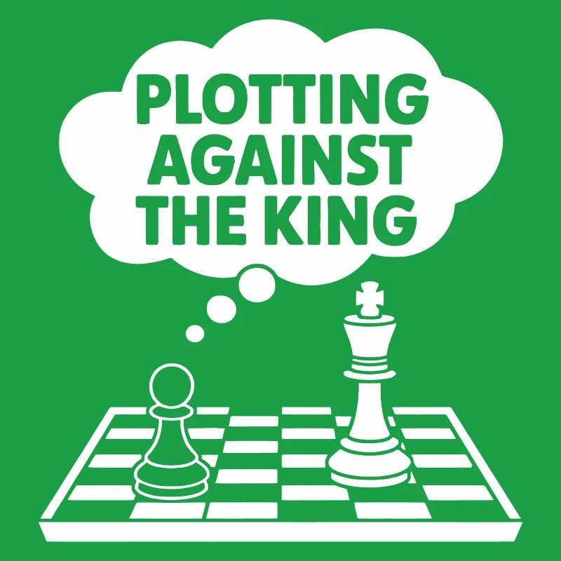 Plotting Against the King