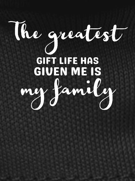 Greatest Gift: My Family