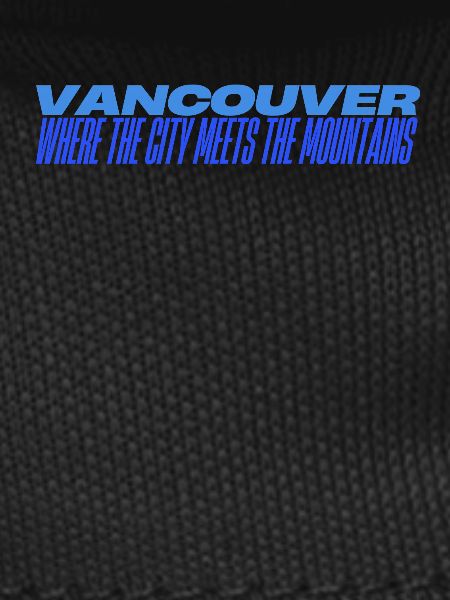 Vancouver City Pulse & Peaks