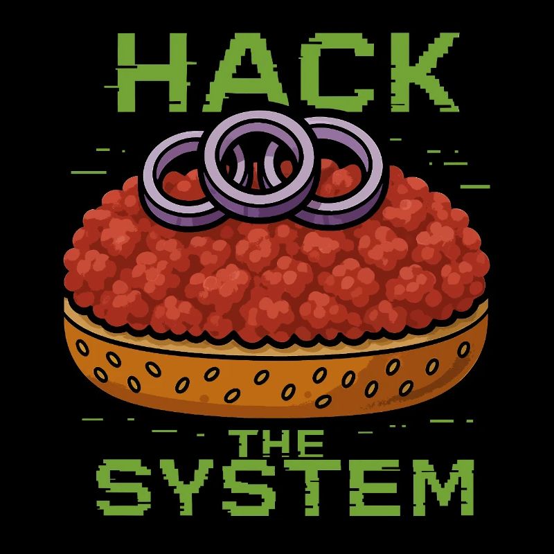 Hack the System – Mettbrötchen Shirt - Gourmett