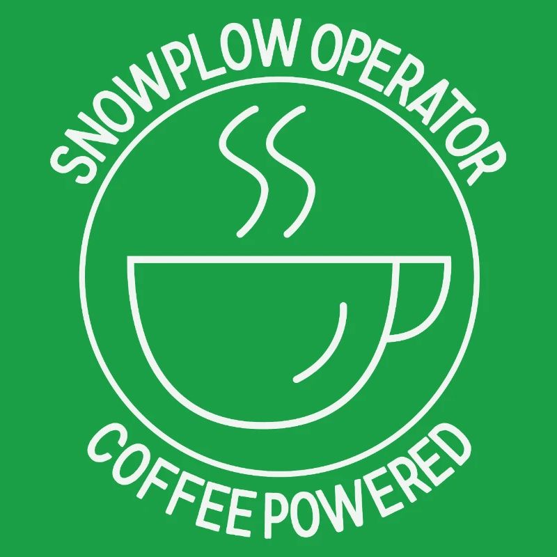 Snowplow Operator Coffee Powered Schneepflugfahrer