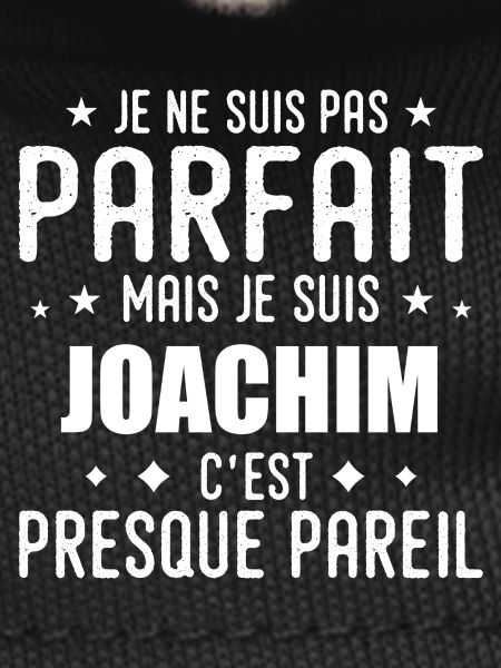 Joachim: authentic, imperfect, top, perfection