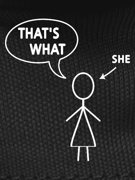 that's what she said