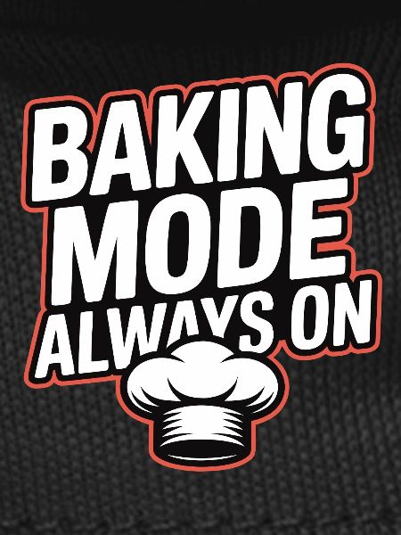 Baking Mode Always On