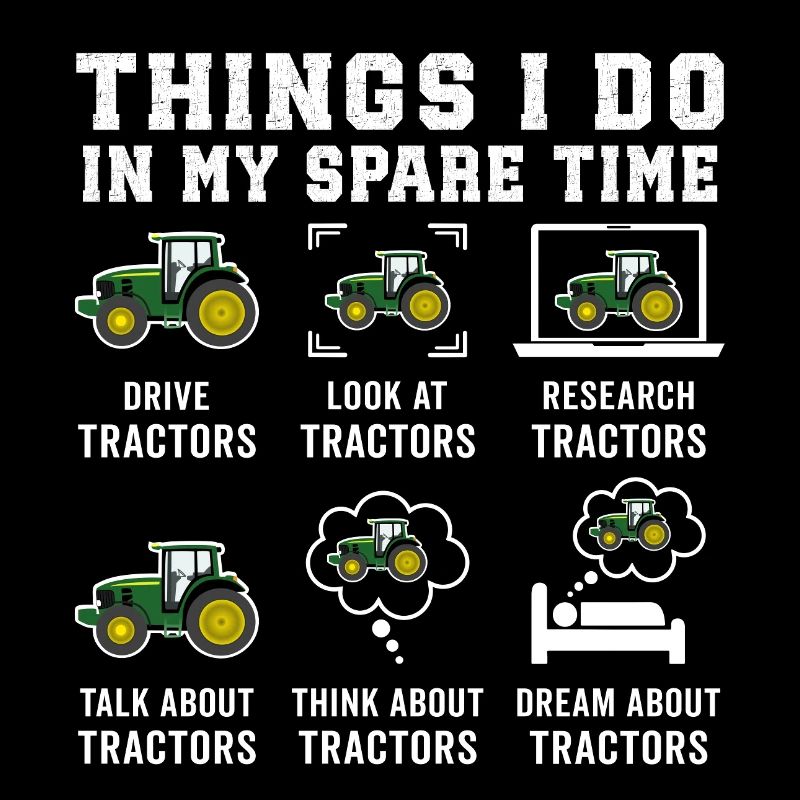 Funny Tractors Lover Things I Do In My Spare Time