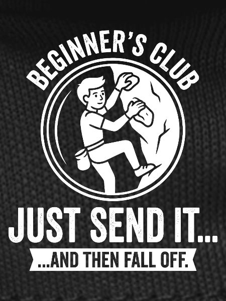 Beginner's Club Just Send It
