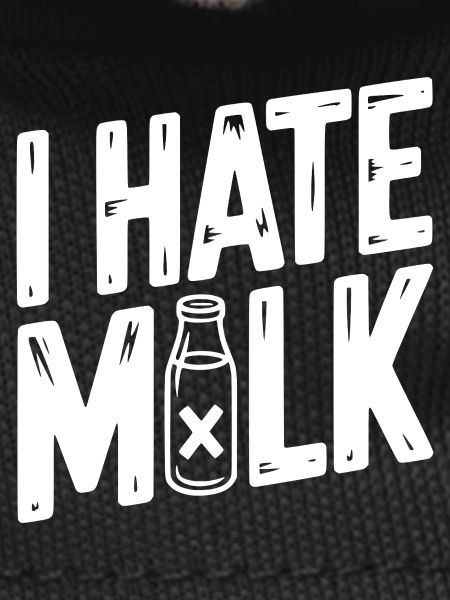 I Hate Milk