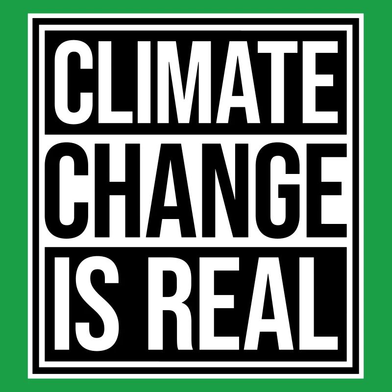 Climate Change Is Real Climate Change Science