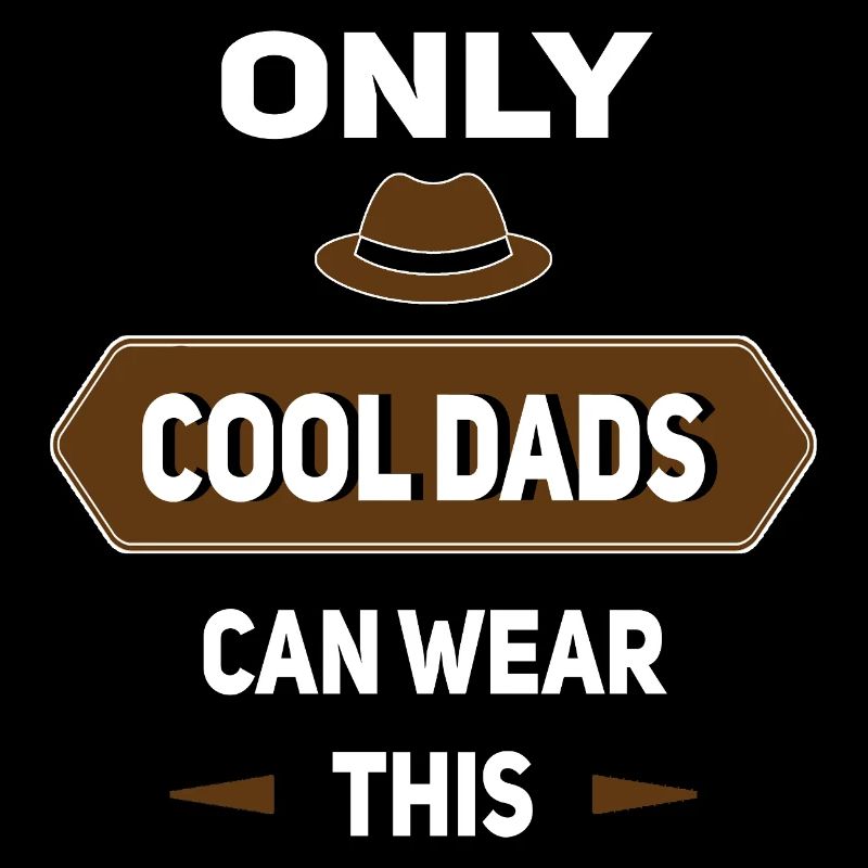 Only Cool Dads Can Wear This - Father's Day Idea