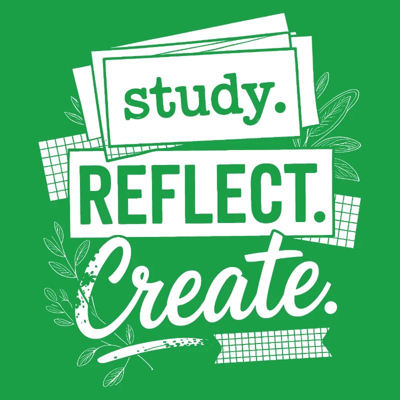 Study Reflect Create Motivational Typography