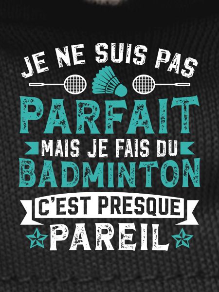 Je fais du badminton  