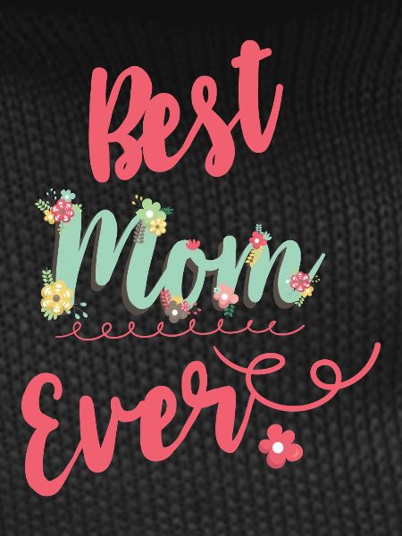 Best Mom Ever