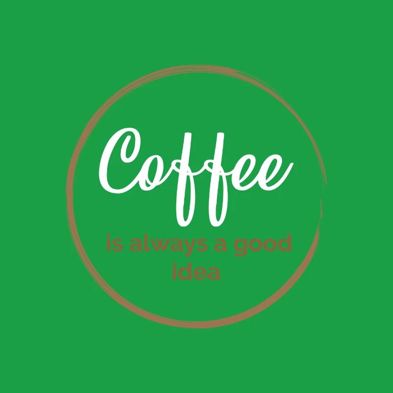 Kaffee ist immer eine gute Idee