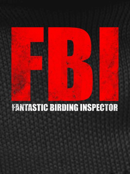 FBI Birding Inspector Design