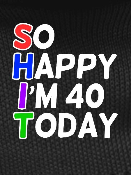 very happy 40 years old