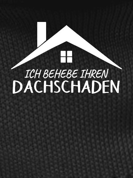 Dachdecker Spruch Provokant