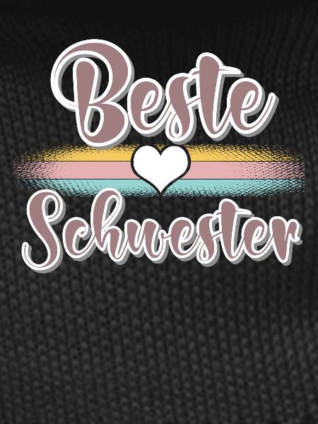 Beste Schwester