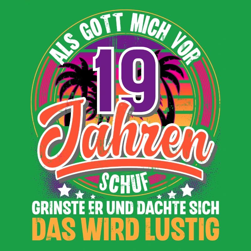 19. Geburtstag Als Gott Mich Schuf Vor
