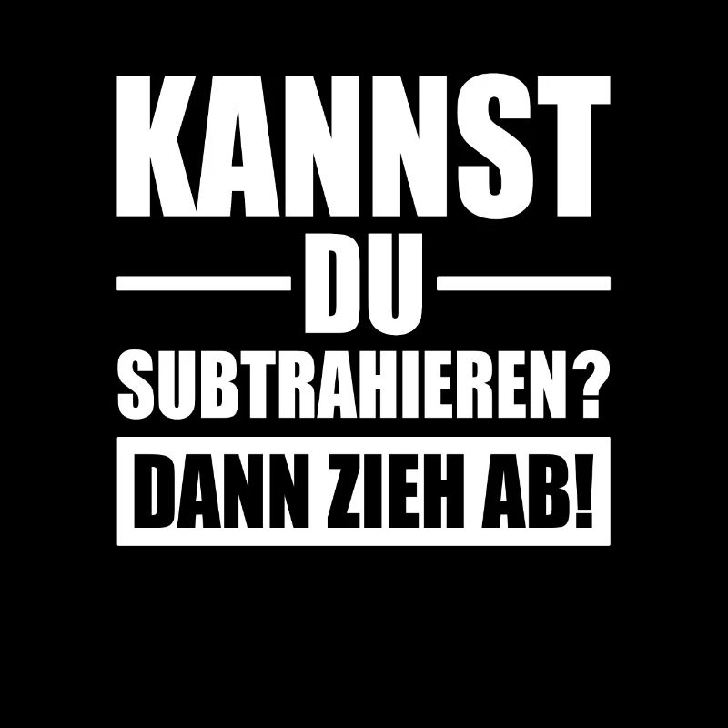 Kannst Du Subtrahieren Dann Zieh Ab Mathelehrer