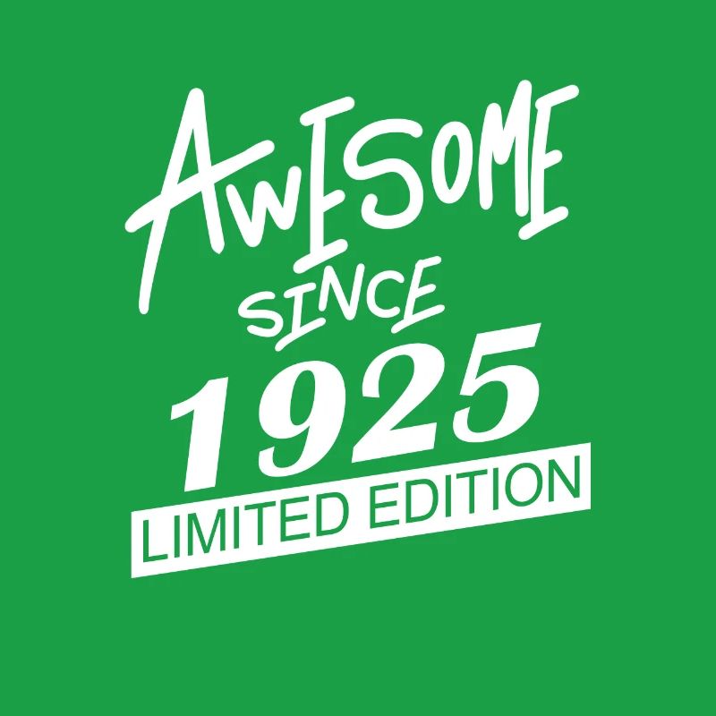 1925 - Born 1925 - Fantastic since 1925