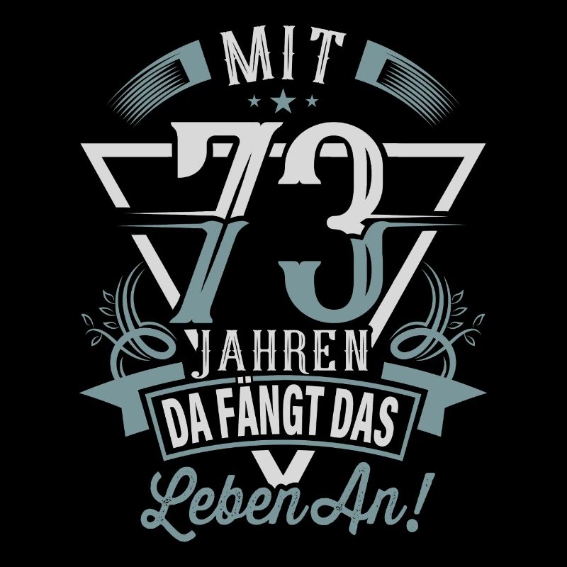 73. Geburtstag Da Fängt Das Leben An