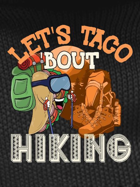 Let's Taco' Bout Hiking