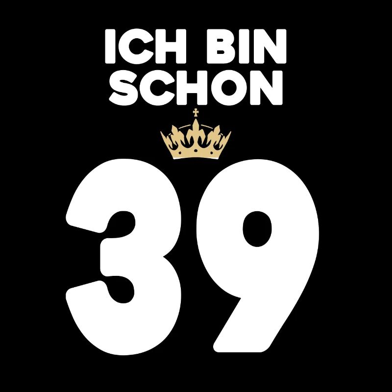 39. Geburtstag Geschenk - 39 Jahre mit Krone