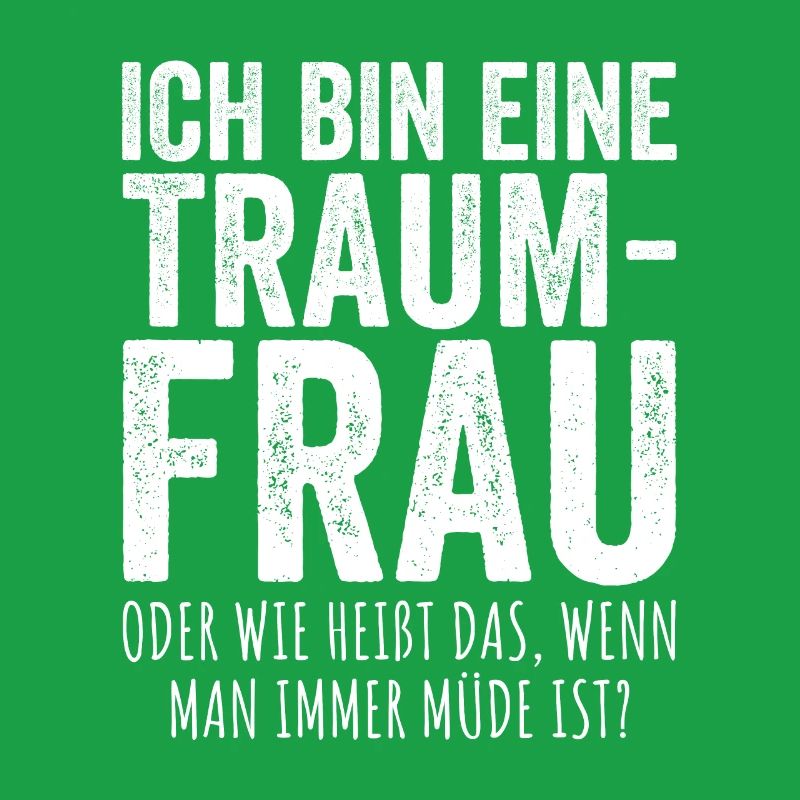 Traumfrau Oder Wie Heißt Das Wenn Man Müde Ist