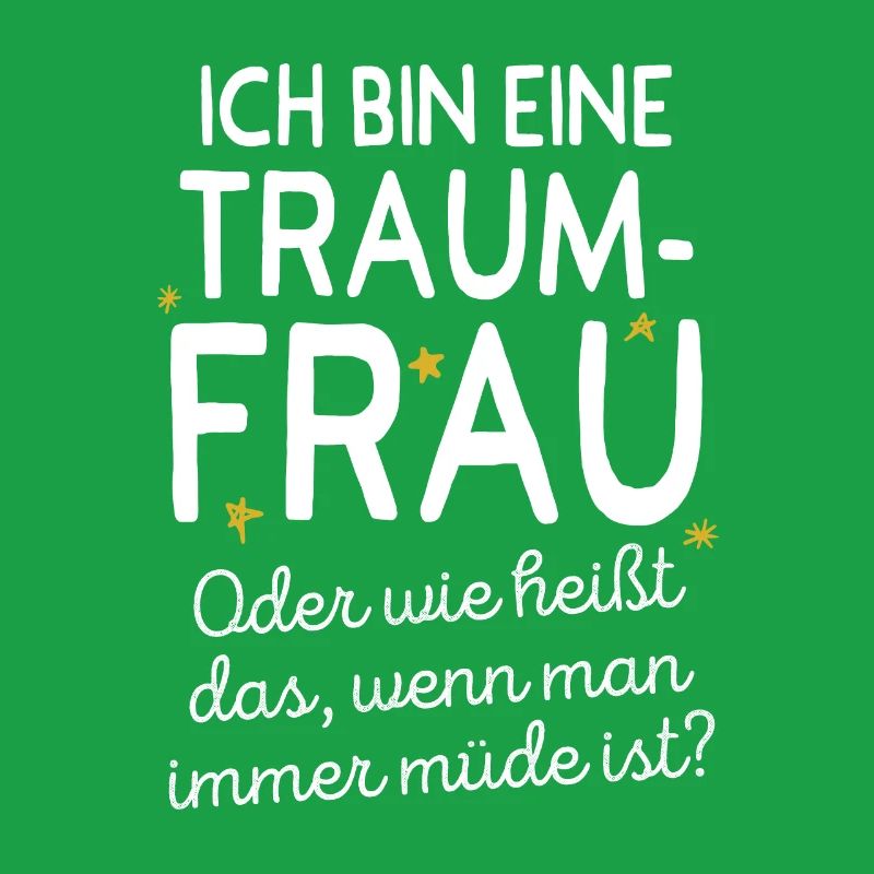 Traumfrau Oder Wie Heißt Das Wenn Man Müde Ist